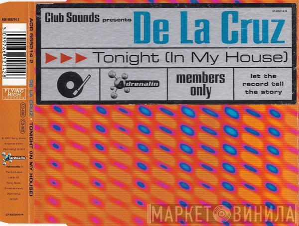 De La Cruz - Tonight (In My House)