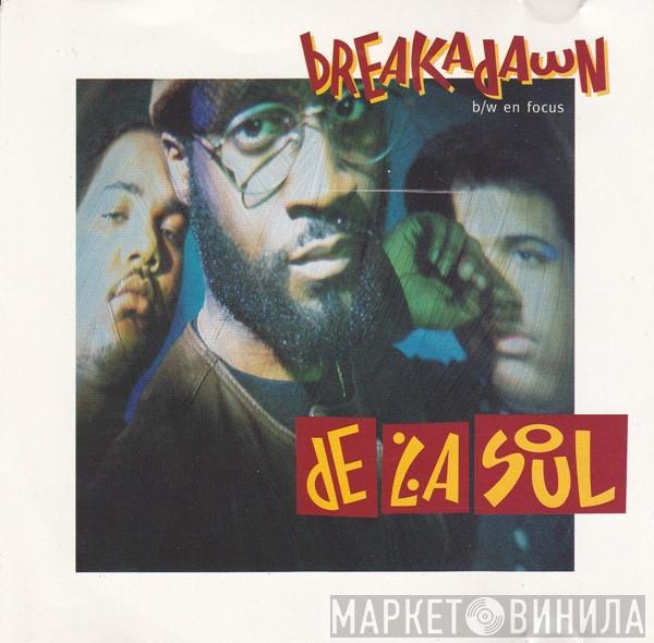  De La Soul  - Breakadawn / En Focus