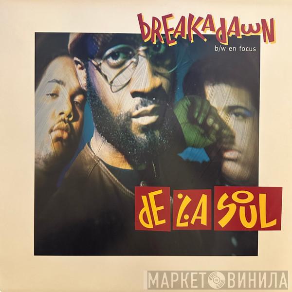  De La Soul  - Breakadawn / En Focus