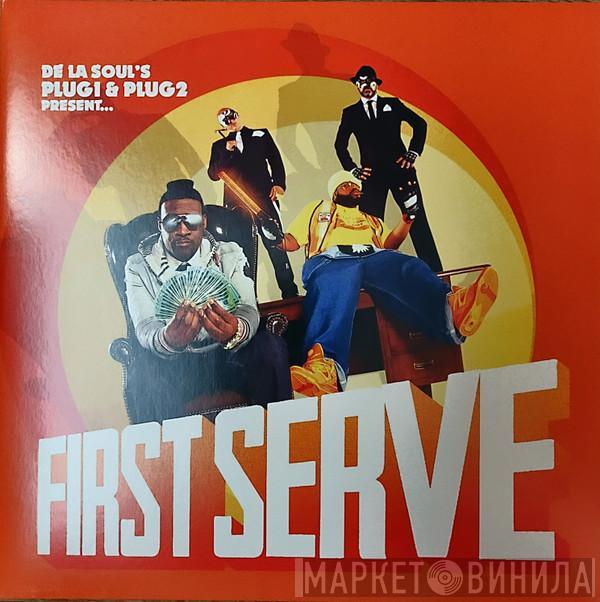 De La Soul 's Plug 1 & Plug 2 Present... First Serve - First Serve