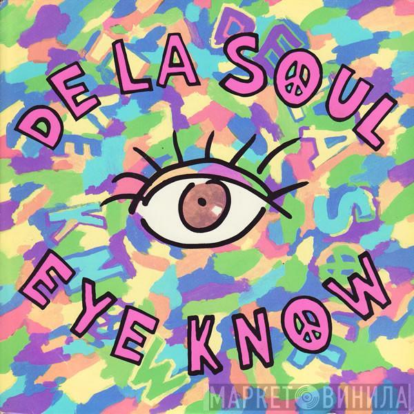 De La Soul - Eye Know