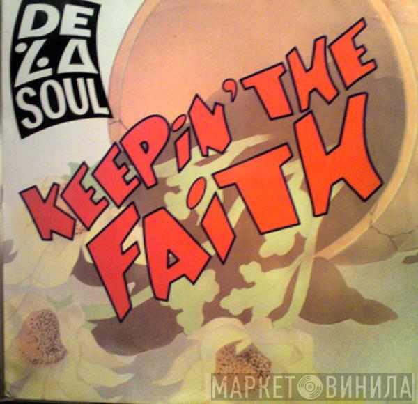 De La Soul - Keepin' The Faith