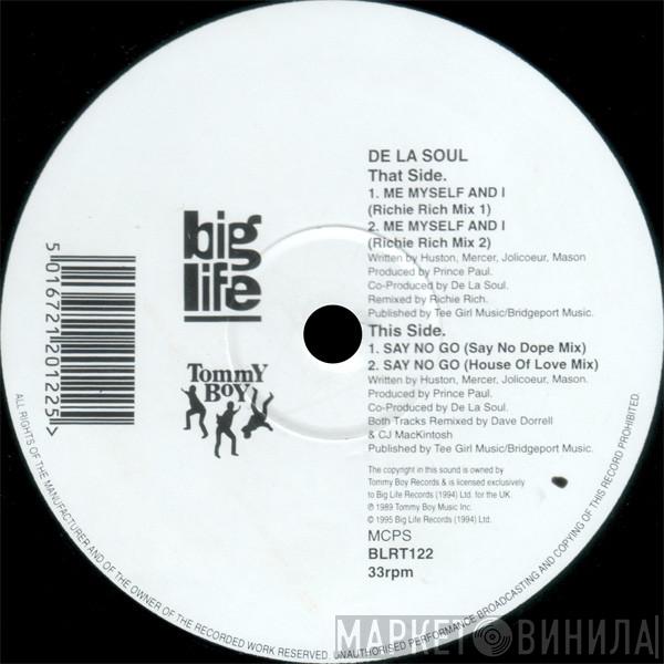 De La Soul - Me Myself And I / Say No Go
