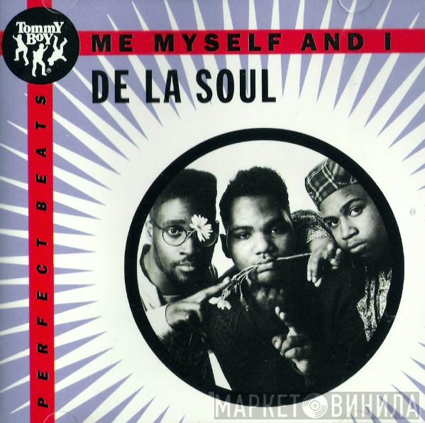  De La Soul  - Me Myself And I