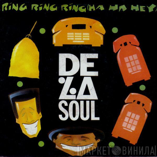  De La Soul  - Ring Ring Ring (Ha Ha Hey)