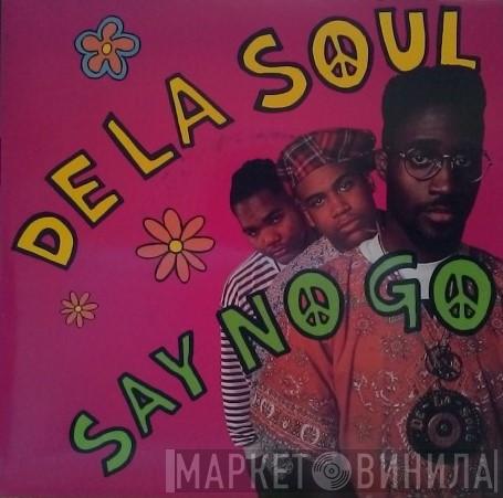 De La Soul - Say No Go