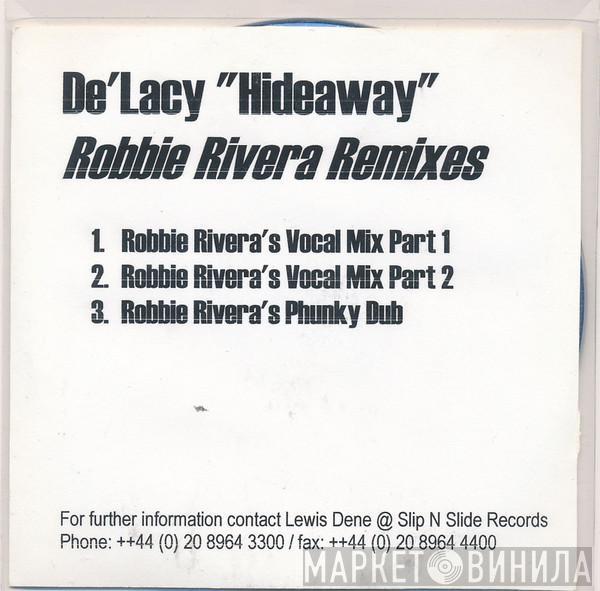  De'Lacy  - Hideaway (Robbie Rivera Remixes)