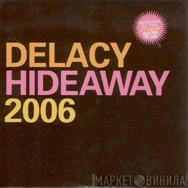  De'Lacy  - Hideaway 2006