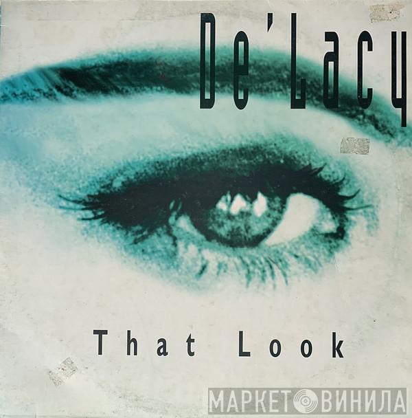  De'Lacy  - That Look