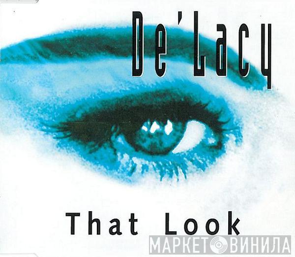  De'Lacy  - That Look