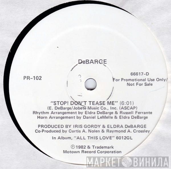  DeBarge  - Stop! Don't Tease Me