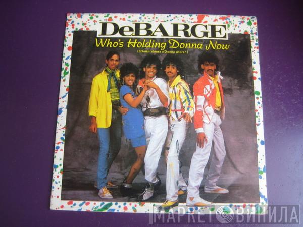  DeBarge  - Who's Holding Donna Now