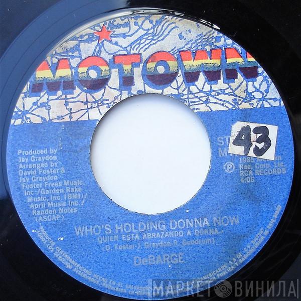  DeBarge  - Who's Holding Donna Now