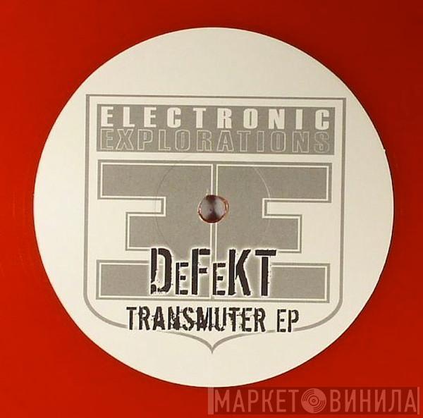 DeFeKT  - Transmuter EP