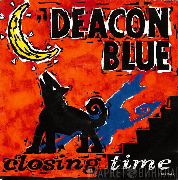 Deacon Blue - Closing Time