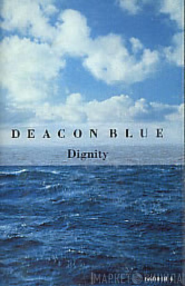 Deacon Blue - Dignity