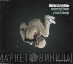 Deacon Blue - Everytime You Sleep