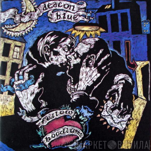 Deacon Blue - Fellow Hoodlums