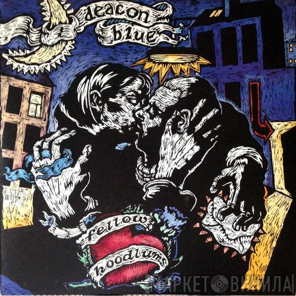 Deacon Blue - Fellow Hoodlums