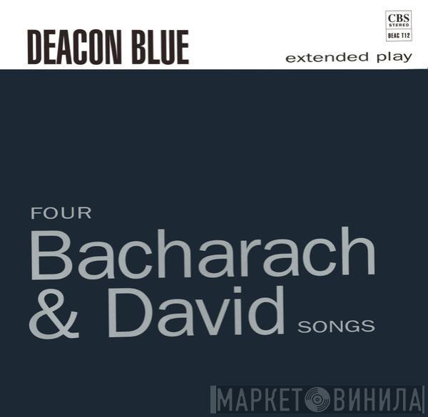 Deacon Blue - Four Bacharach & David Songs