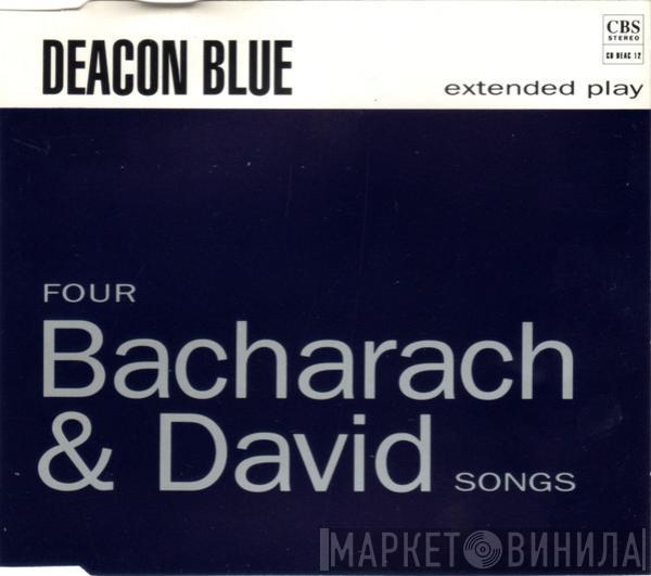  Deacon Blue  - Four Bacharach & David Songs