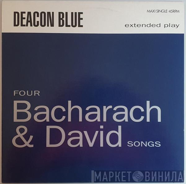 Deacon Blue - Four Bacharach & David Songs