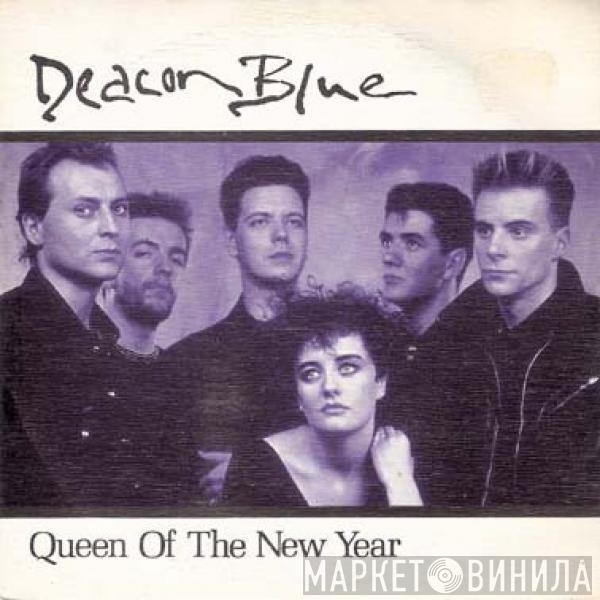  Deacon Blue  - Queen Of The New Year