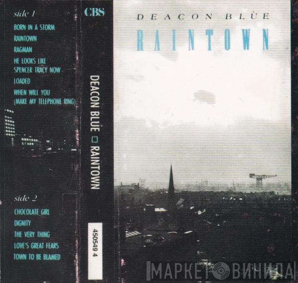  Deacon Blue  - Raintown