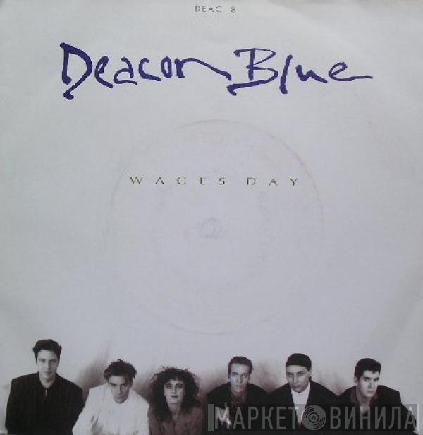 Deacon Blue - Wages Day