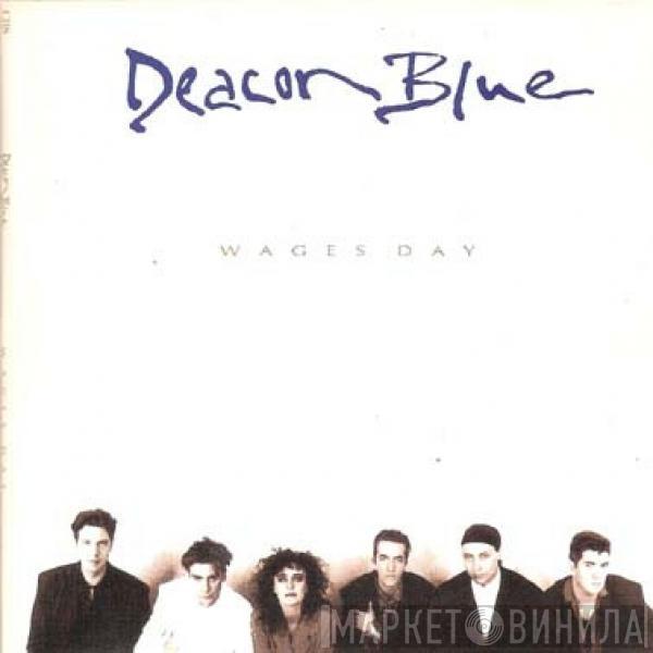 Deacon Blue - Wages Day