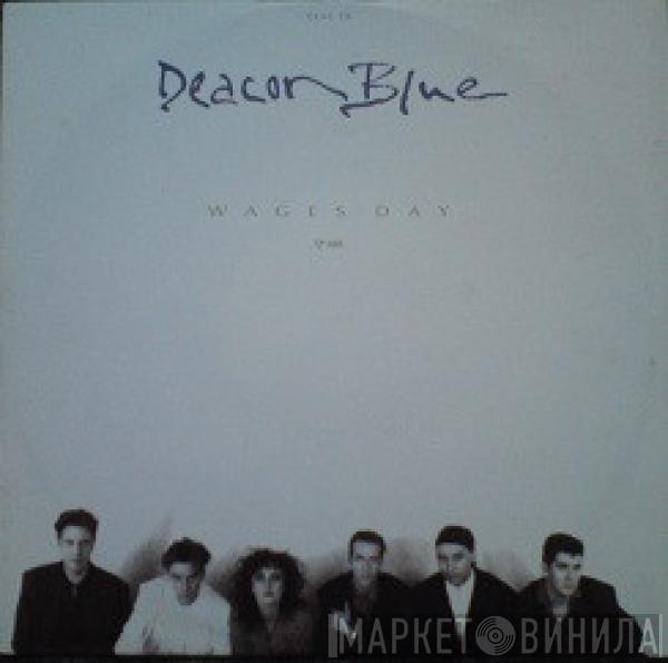 Deacon Blue - Wages Day