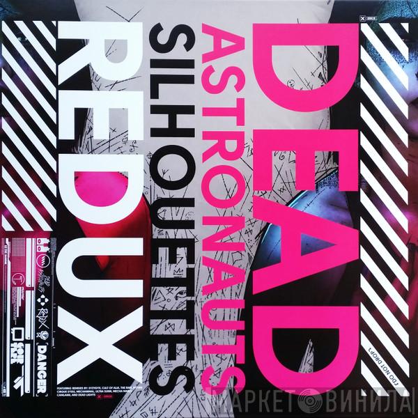 Dead Astronauts - Silhouettes Redux