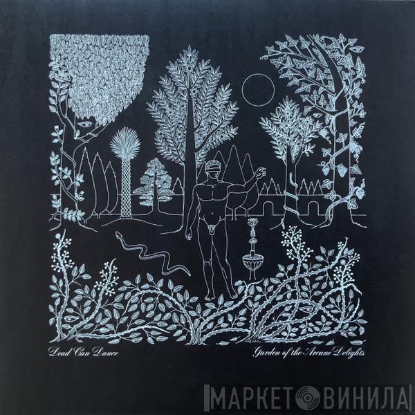 Dead Can Dance - Garden Of The Arcane Delights • John Peel Sessions