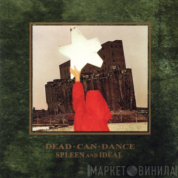  Dead Can Dance  - Spleen And Ideal