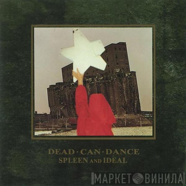  Dead Can Dance  - Spleen And Ideal