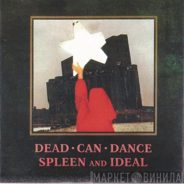  Dead Can Dance  - Spleen And Ideal
