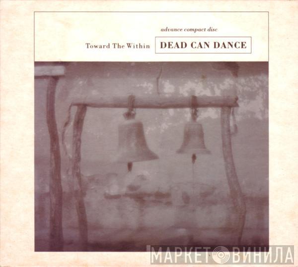  Dead Can Dance  - Toward The Within