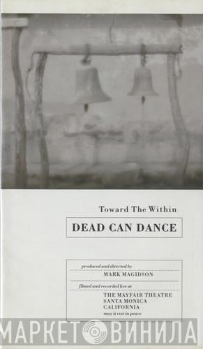  Dead Can Dance  - Toward The Within