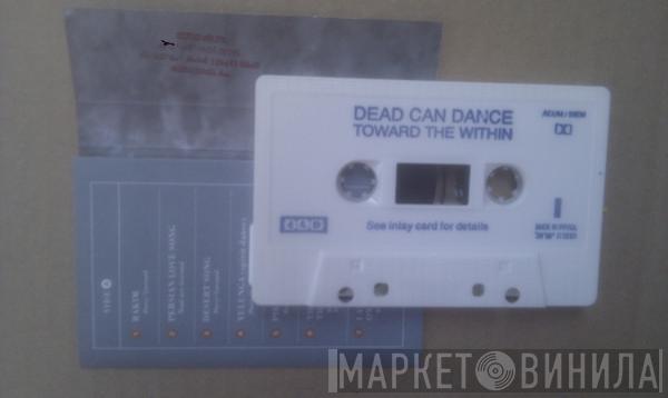  Dead Can Dance  - Toward The Within