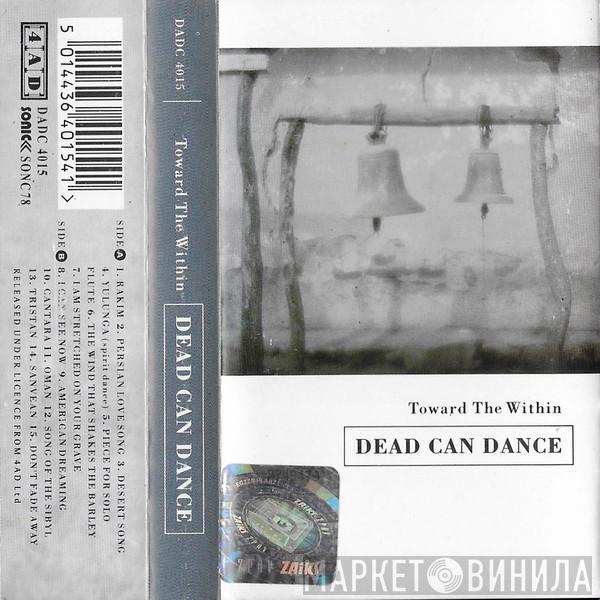  Dead Can Dance  - Toward The Within