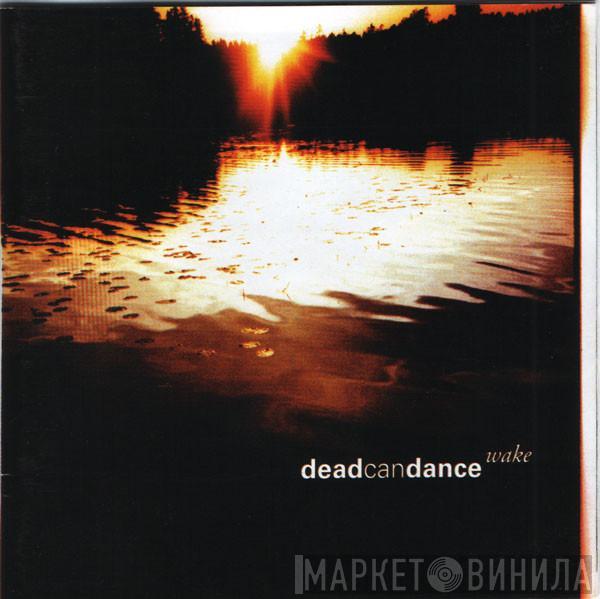 Dead Can Dance - Wake