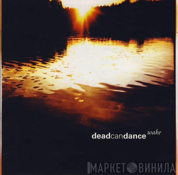 Dead Can Dance - Wake