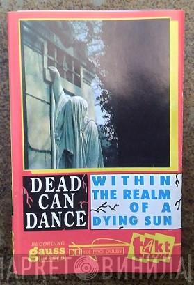  Dead Can Dance  - Within The Realm Of A Dying Sun