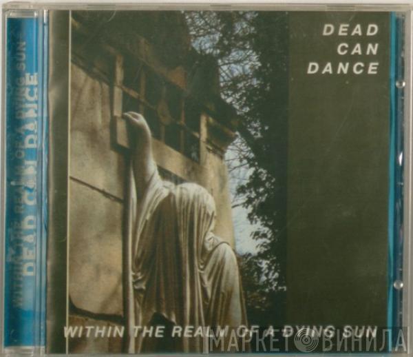  Dead Can Dance  - Within The Realm Of A Dying Sun