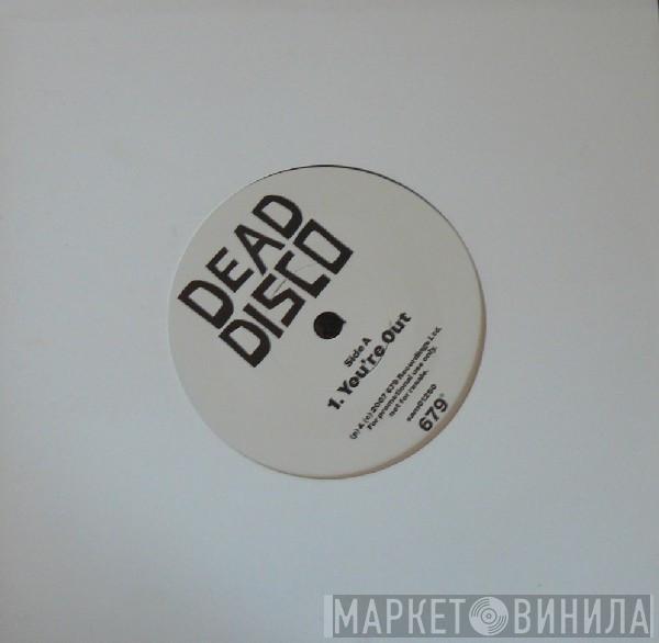 Dead Disco - You're Out