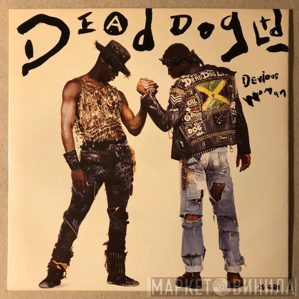 Dead Dog Ltd - Devious Woman