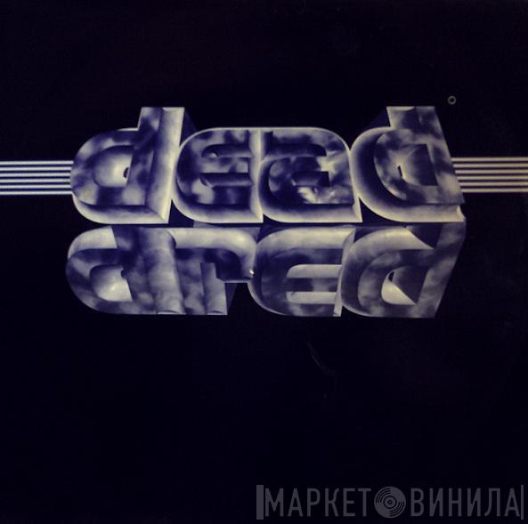 Dead Dred - Down With The Sound / Come On Baby