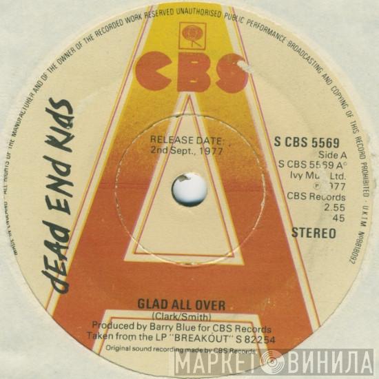 Dead End Kids - Glad All Over
