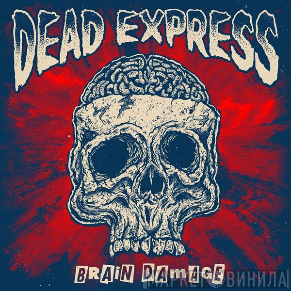 Dead Express - Brain Damage