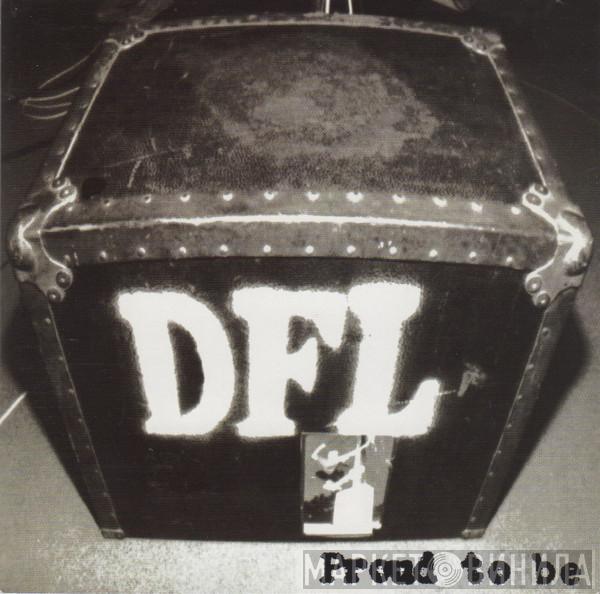 Dead Fucking Last - Proud To Be